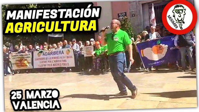 Discurso José Ramón Pous "Adaribera" (Manifestación Agricultura) 25 Marzo Valencia by mixim89