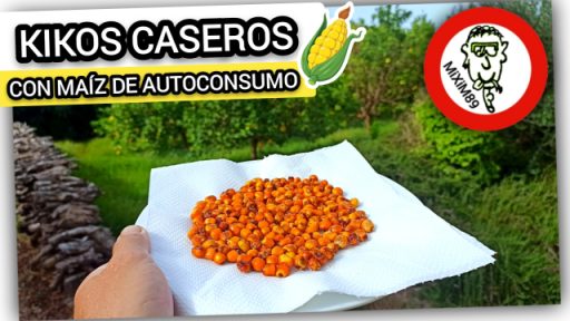 Receta de Kikos Caseros Ecológicos con Maíz de Autoconsumo de Nuestra Huerta by mixim89